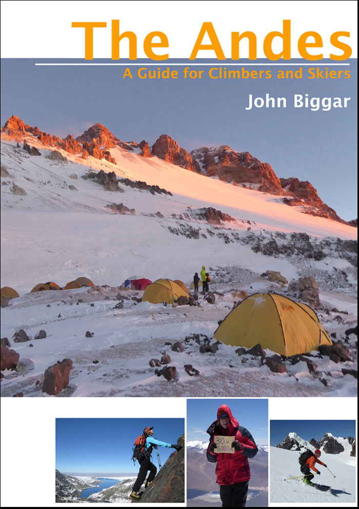 The Andes - A Guide for Climbers and Skiers - 5th Edition. 